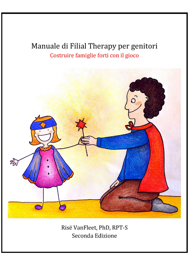manuale di filial therapy per genitori di rise vanfleet traduzione in italiano di claudio mochi immagine di copertina di isabella cassina