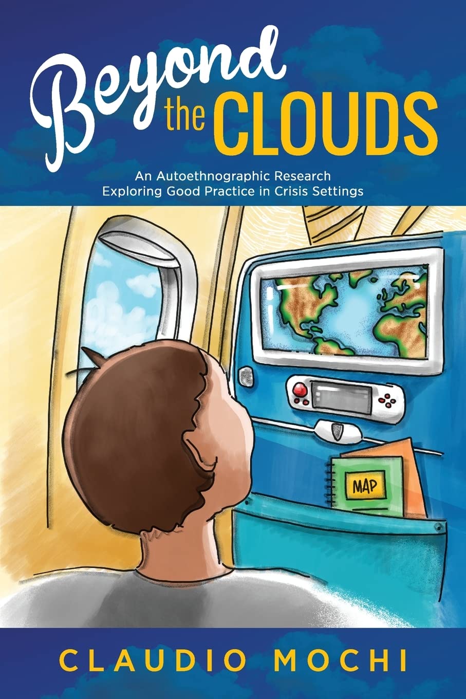 copertina del libro Beyond the Clouds: An Autoethnographic Research Exploring Good Practice in Crisis Settings con un ragazzo seduto in aereo